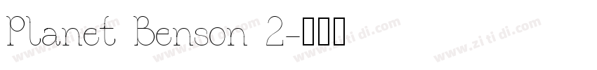 Planet Benson 2字体转换 Planet Benson 2字体转换